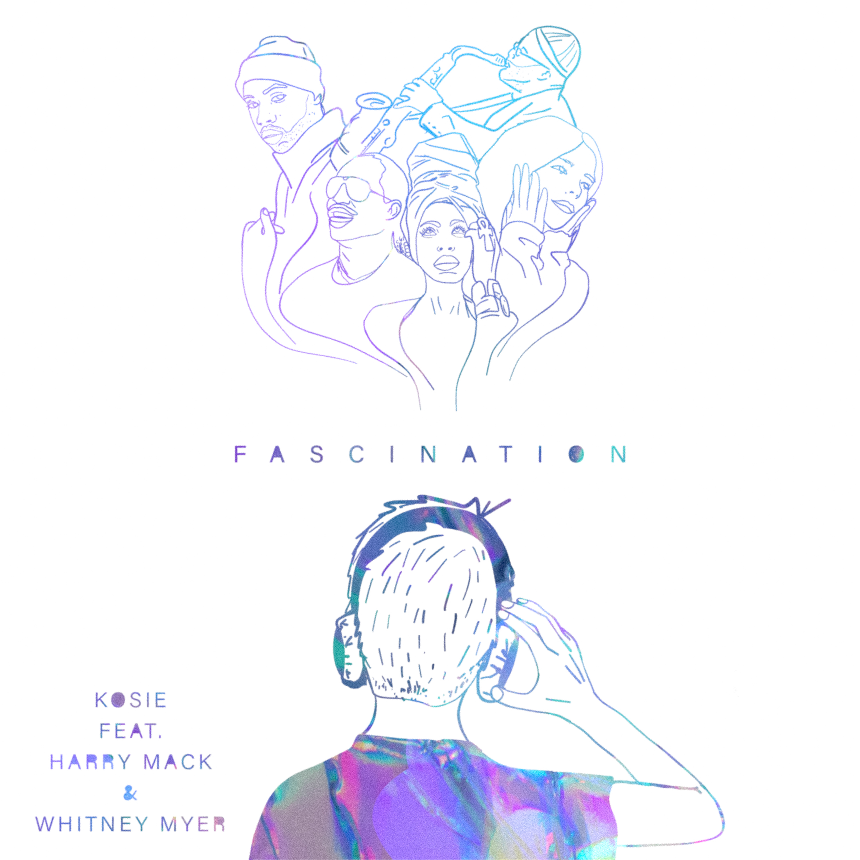Fascination: Kosie feat. Harry Mack & Whitney Myer
